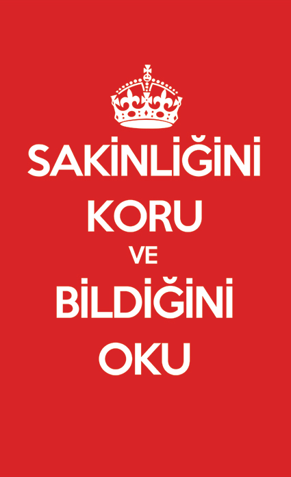 Keep Calm and Carry On Turkish