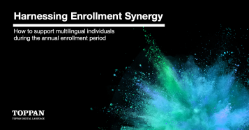 Harnessing Enrollment Synergy: How to Support Multilingual Individuals During the Annual Enrollment Period
